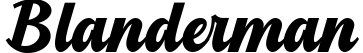 Blanderman