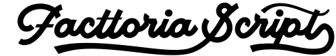 Facttoria Script