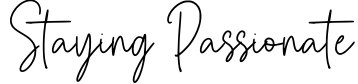 Staying Passionate