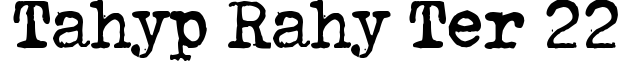 Tahyp-rahy-ter 22