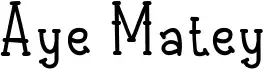 Aye Matey