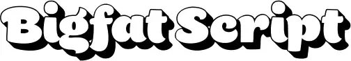 Bigfat Script