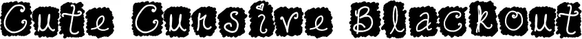 Cute Cursive Blackout