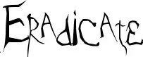 Eradicate