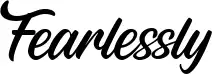 Fearlessly