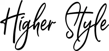 Higher Style