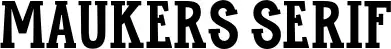 Maukers Serif