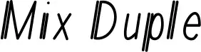 Mix Duple