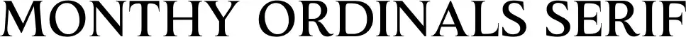 Monthy Ordinals Serif