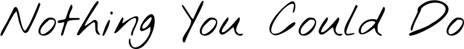 Nothing You Could Do