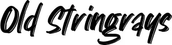 Old Stringrays