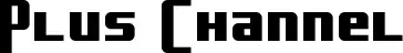 Plus Channel