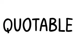 Quotable