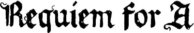 Requiem for A