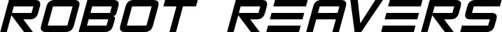 Robot Reavers